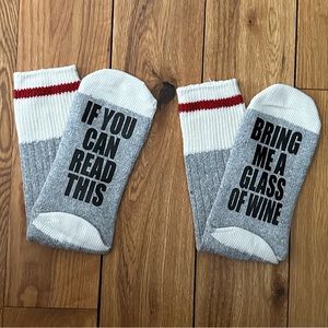 ‘If you can read this bring me a glass of wine’ socks.